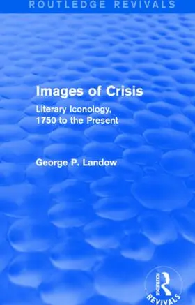 Landow | Images of Crisis | Buch | 978-1-138-79611-9 | www.sack.de