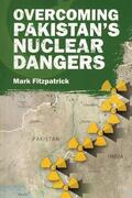 Fitzpatrick |  Overcoming Pakistan's Nuclear Dangers | Buch |  Sack Fachmedien