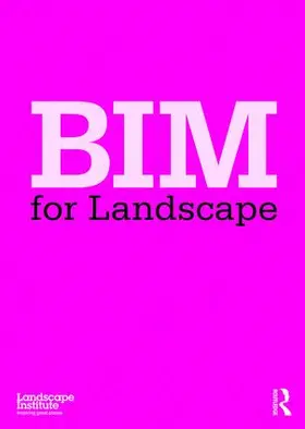 Bim for Landscape | Buch | 978-1-138-79668-3 | www.sack.de