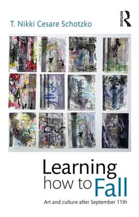 Cesare Schotzko | Learning How to Fall | Buch | 978-1-138-79689-8 | www.sack.de