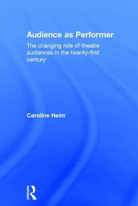 Heim |  Audience as Performer | Buch |  Sack Fachmedien