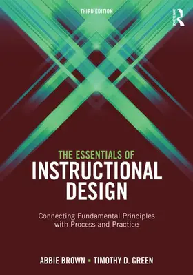 Brown / Green | The Essentials of Instructional Design | Buch | 978-1-138-79707-9 | www.sack.de