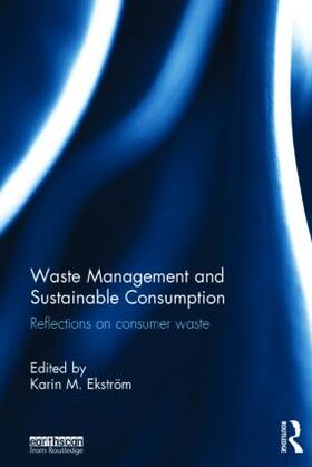 Ekström |  Waste Management and Sustainable Consumption | Buch |  Sack Fachmedien