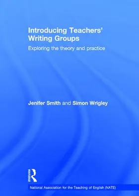 Smith / Wrigley |  Introducing Teachers' Writing Groups | Buch |  Sack Fachmedien