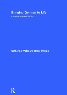 Watts / Phillips |  Bringing German to Life | Buch |  Sack Fachmedien