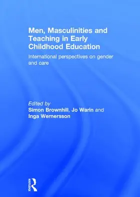 Brownhill / Warin / Wernersson |  Men, Masculinities and Teaching in Early Childhood Education | Buch |  Sack Fachmedien