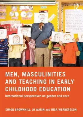 Brownhill / Warin / Wernersson |  Men, Masculinities and Teaching in Early Childhood Education | Buch |  Sack Fachmedien