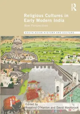 O'Hanlon / Washbrook |  Religious Cultures in Early Modern India | Buch |  Sack Fachmedien