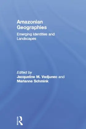 Vadjunec / Schmink | Amazonian Geographies | Buch | 978-1-138-79834-2 | www.sack.de