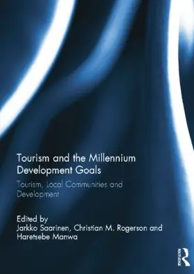Saarinen / Rogerson / Manwa |  Tourism and the Millennium Development Goals | Buch |  Sack Fachmedien