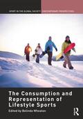 Wheaton |  The Consumption and Representation of Lifestyle Sports | Buch |  Sack Fachmedien