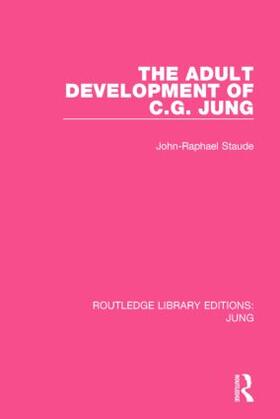 Staude | The Adult Development of C.G. Jung | Buch | 978-1-138-79860-1 | sack.de