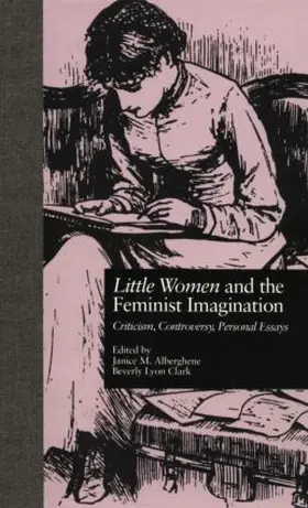 Alberghene / Lyon Clark | LITTLE WOMEN and THE FEMINIST IMAGINATION | Buch | 978-1-138-79897-7 | www.sack.de