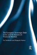 Tamakoshi / Hamori |  The European Sovereign Debt Crisis and Its Impacts on Financial Markets | Buch |  Sack Fachmedien