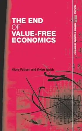 Putnam / Walsh |  The End of Value-Free Economics | Buch |  Sack Fachmedien