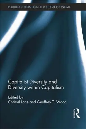 Wood / Lane | Capitalist Diversity and Diversity within Capitalism | Buch | 978-1-138-79960-8 | www.sack.de