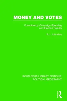 Johnston |  Money and Votes (Routledge Library Editions: Political Geography) | Buch |  Sack Fachmedien