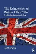 Newton |  The Reinvention of Britain 1960-2016 | Buch |  Sack Fachmedien
