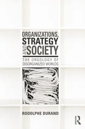 Durand |  Organizations, Strategy and Society | Buch |  Sack Fachmedien