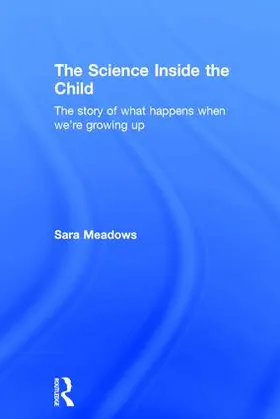 Meadows | The Science inside the Child | Buch | 978-1-138-80066-3 | www.sack.de