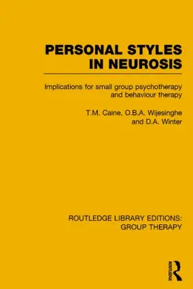 Caine / Wijesinghe / Winter |  Personal Styles in Neurosis (RLE | Buch |  Sack Fachmedien