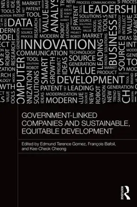 Gomez / Bafoil / Cheong |  Government-Linked Companies and Sustainable, Equitable Development | Buch |  Sack Fachmedien