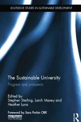 Sterling / Maxey / Luna |  The Sustainable University | Buch |  Sack Fachmedien