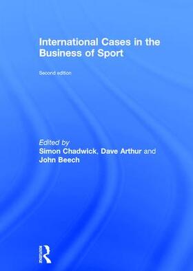 Chadwick / Arthur / Beech |  International Cases in the Business of Sport | Buch |  Sack Fachmedien