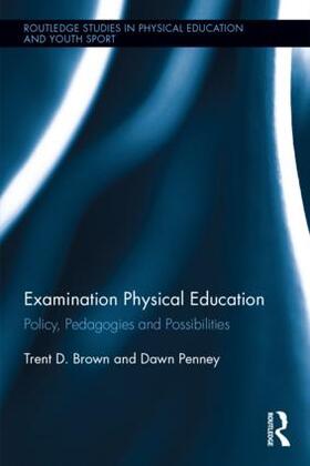 Brown / Penney | Examination Physical Education | Buch | sack.de