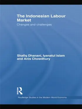 Dhanani / Islam / Chowdhury |  The Indonesian Labour Market | Buch |  Sack Fachmedien