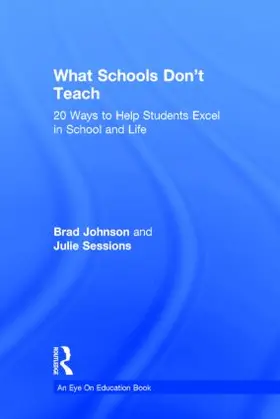 Johnson / Sessions |  What Schools Don't Teach | Buch |  Sack Fachmedien