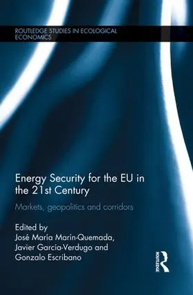 Marín Quemada / García-Verdugo / Escribano |  Energy Security for the EU in the 21st Century | Buch |  Sack Fachmedien