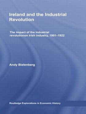 Bielenberg |  Ireland and the Industrial Revolution | Buch |  Sack Fachmedien