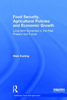 Koning |  Food Security, Agricultural Policies and Economic Growth | Buch |  Sack Fachmedien