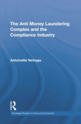 Verhage | The Anti Money Laundering Complex and the Compliance Industry | Buch | 978-1-138-80308-4 | sack.de