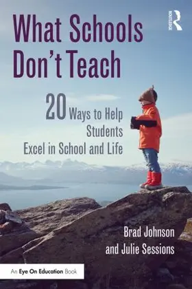 Johnson / Sessions |  What Schools Don't Teach | Buch |  Sack Fachmedien