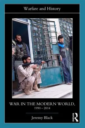 Black | War in the Modern World, 1990-2014 | Buch | 978-1-138-80361-9 | www.sack.de
