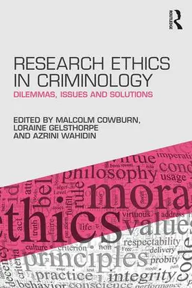 Cowburn / Gelsthorpe / Wahidin |  Research Ethics in Criminology | Buch |  Sack Fachmedien