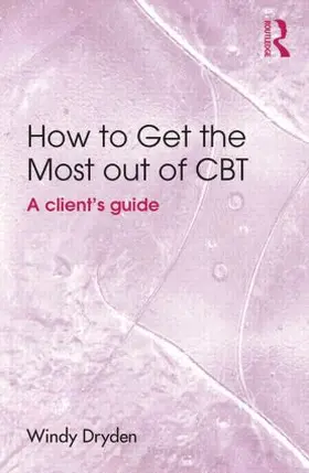 Dryden | How to Get the Most Out of CBT | Buch | 978-1-138-80403-6 | www.sack.de