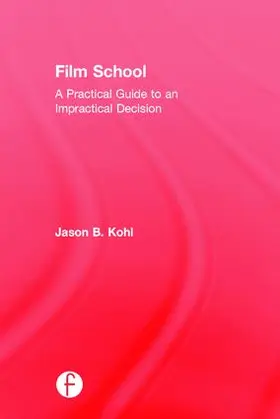 Kohl |  Film School | Buch |  Sack Fachmedien