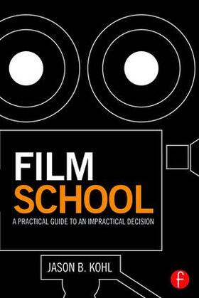 Kohl | Film School | Buch | 978-1-138-80425-8 | sack.de