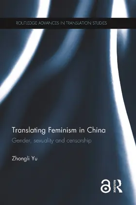 Yu |  Translating Feminism in China | Buch |  Sack Fachmedien