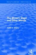Quigley |  The Modern Stage and Other Worlds (Routledge Revivals) | Buch |  Sack Fachmedien