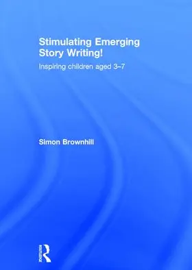 Brownhill |  Stimulating Emerging Story Writing! | Buch |  Sack Fachmedien