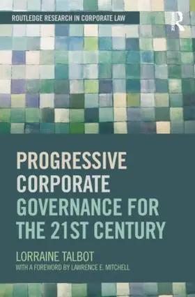 Talbot | Progressive Corporate Governance for the 21st Century | Buch | 978-1-138-80520-0 | sack.de