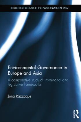 Razzaque | Environmental Governance in Europe and Asia | Buch | 978-1-138-80521-7 | sack.de