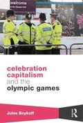 Boykoff |  Celebration Capitalism and the Olympic Games | Buch |  Sack Fachmedien