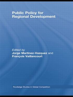 Martinez-Vazquez / Vaillancourt | Public Policy for Regional Development | Buch | 978-1-138-80527-9 | sack.de