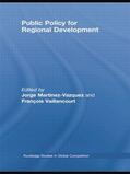 Martinez-Vazquez / Vaillancourt |  Public Policy for Regional Development | Buch |  Sack Fachmedien