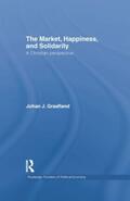 Graafland |  The Market, Happiness and Solidarity | Buch |  Sack Fachmedien